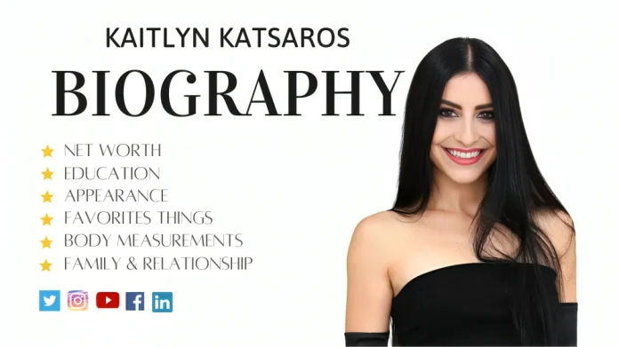 kaitlyn katsaros bio