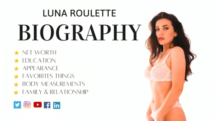 Luna Roulette, Bio, Wiki, Age, Height, Career, and Net Worth Luna Roulette, Bio, Wiki, Age, Height, Career, and Net Worth