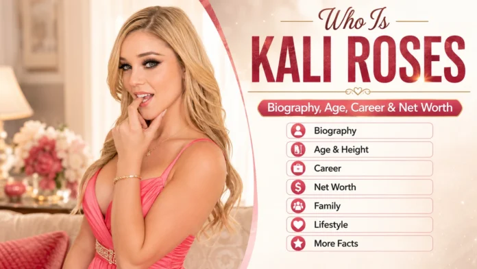 Kali Roses Age, Height, Films, Net Worth, Family, & Nationality Kali Roses Age, Height, Films, Net Worth, Family, & Nationality