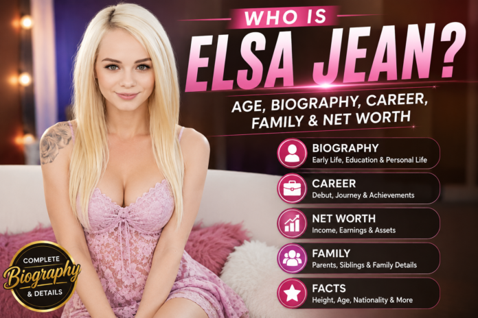 Elsa Jean Bio, Age, Height, Career, Nationality, Family & Net Worth Elsa Jean Bio, Age, Height, Career, Nationality, Family & Net Worth