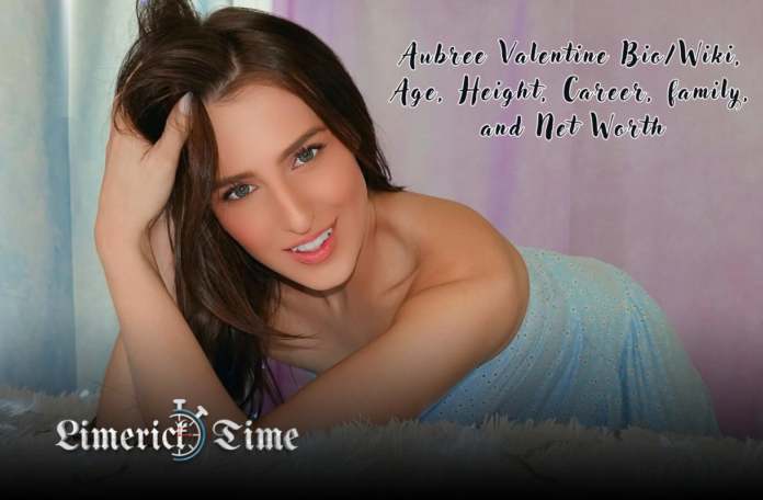 Aubree Valentine Bio/Wiki, Age, Height, Career, family, and Net Worth