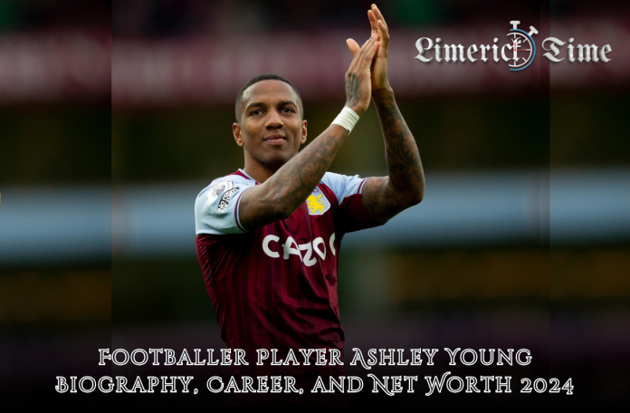 Footballer Player Ashley Young: Biography, Career, and Net Worth 2024