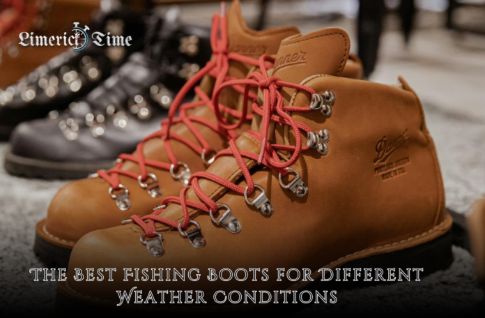 The Best Fishing Boots for Different Weather Conditions