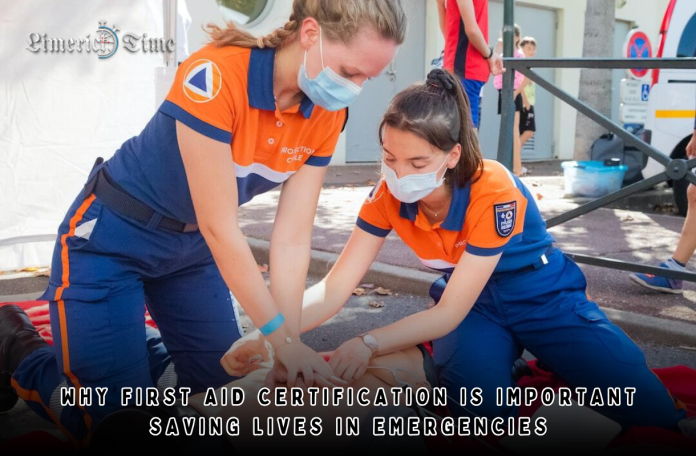 Why First Aid Certification Is Important: Saving Lives in Emergencies
