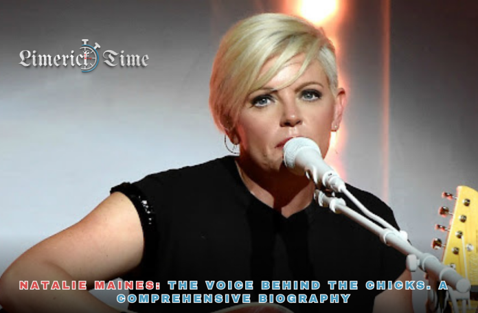 Natalie Maines: The Voice Behind The Chicks. A Comprehensive Biography