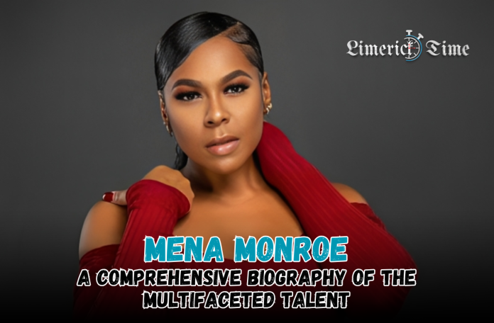 Mena Monroe: A Comprehensive Biography of the Multifaceted Talent