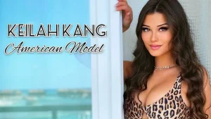 Keilah Kang: Biography, Height and Weight The Rise of a Social Media Sensation