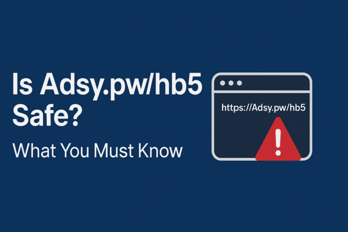 Is Adsy.pw/hb5 Safe? What You Must Know Before You Click