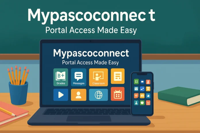 Mypascoconnect: Your Easy Guide to Login, Parent Portal, and More
